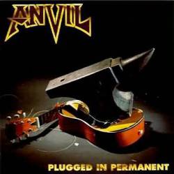 Anvil : Plugged in Permanent